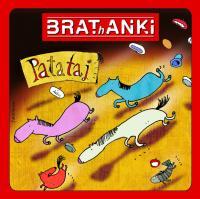 Brathanki - Patataj - Kliknutím na obrázok zatvorte